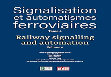 Signalisation et automatismes ferroviaire - Tome 4